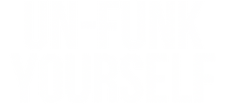 Un-Funk Yourself